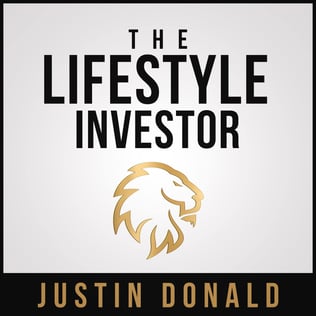 The Lifestyle Investor with Justin Donald