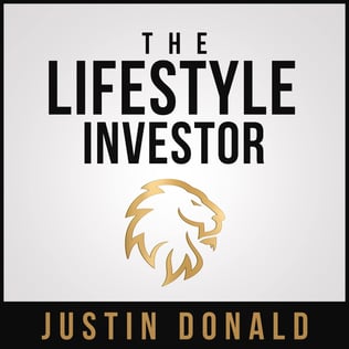 The Lifestyle Investor with Justin Donald The Lifestyle Investor with Justin Donald