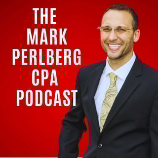 The Mark Perlberg CPA Podcast