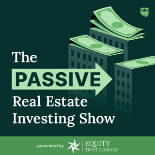 The Passive Real Estate Investing Show with Jim Pfeifer The Passive Real Estate Investing Show with Jim Pfeifer